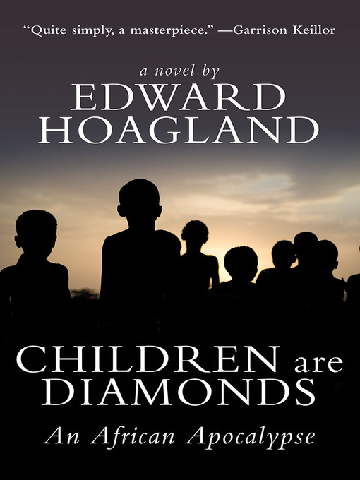 Title details for Children Are Diamonds by Edward Hoagland - Available